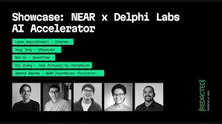 [REDACTED] 2024 | Showcase: NEAR x Delphi Labs AI Accelerator