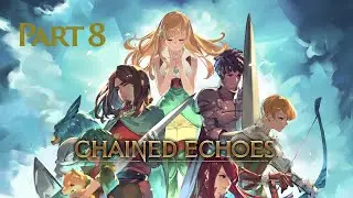 CHAINED ECHOES PLAYTHROUGH NO COMMENTARY PART 8. BA'THRAZ THE MERCENARY!