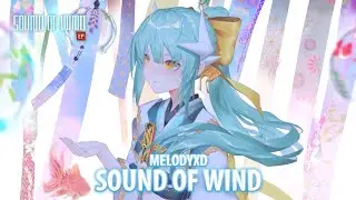 MelodyXD - Sound of Wind (Sound of Wind EP)
