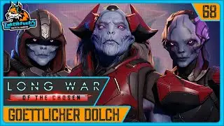 #068 G&ouml;ttlicher Dolch | XCOM 2 LONG WAR OF THE CHOSEN (Deutsch)