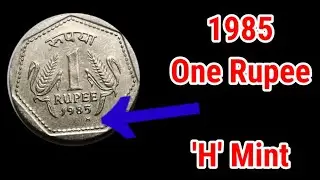 2 - 1985 'H' Mint Mark One Rupee Collectable | Most Valuable 1 Rupee Coins | discovery of coins