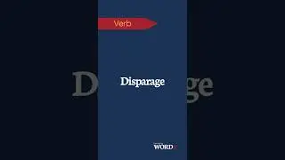 Disparage | Word of the Day
