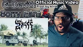 G-Devith Official Music Video &ldquo;Sorry Fan&rdquo; ( Prod. by Alvin ) REACTION!!!