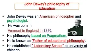 John Dewey's philosophy of Education/ for all teaching exams