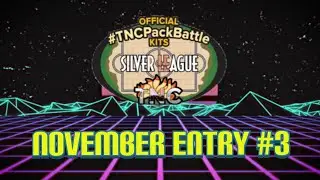 #TNCPackBattle Nov. Entry #3
