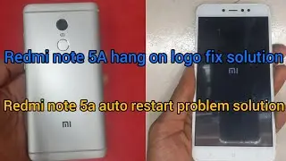 Redmi note 5a hang on logo fixed solution || Redmi note 5a hang logo & auto restart problem solution