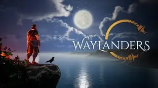 ДУШНАЯ РПГ ➤ THE WAYLANDERS [ОБЗОР]