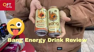 Bang Energy Starbucks and Amp Dew Drink  Review