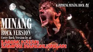 LAMAK KATAN SAMPAI RANGKUANGAN ( Ody malik ) - Cover Rock Version By Ai