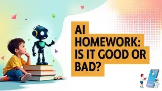 Should Kids Use AI for Homework? The Truth Parents Need