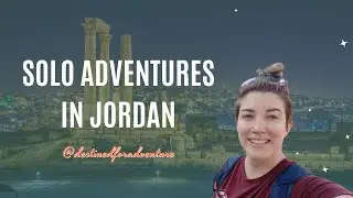 Solo Female Travel to Jordan: First Time at The Dead Sea