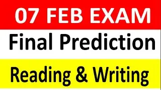 Reading & Writing Prediction For 07 February Ielts Exam, 07 February Ielts exam, 07 February IELTS