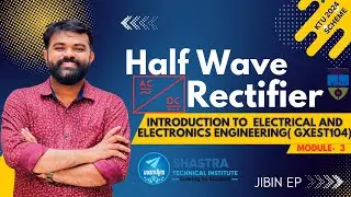 Half Wave Rectifier | IEE | GXEST104 | KTU 2024 |
