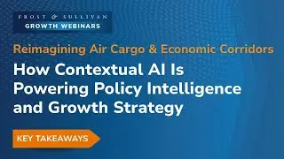 Frost & Sullivan Webinar: Reimagining Air Cargo Corridors with MetaBrain and Contextual AI