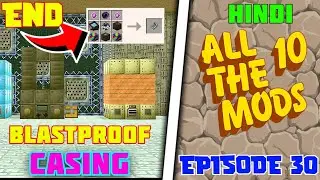 Modern industrialisation blast proof casing in All The Mods 10 (ATM 10) Ep 30 Hindi Gameplay Server