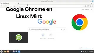 Como instalar Google Chrome en Linux Mint | 2024