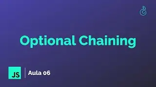 #06 - Optional Chaining - Curso Mínimo de Javascript para Aprender React | Gabriel Dias