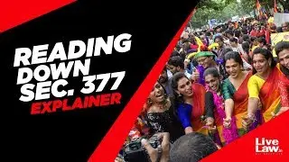 One Year Of Sec.377 Verdict | Why Everyone Should Celebrate The Judgment?