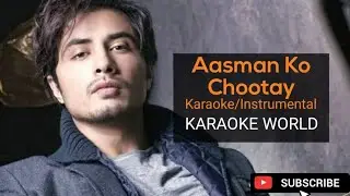 Aasman ko Chootay Jayeinge (Unplugged) - KARAOKE/INSTRUMENTAL| Ali Zafar |Clean & High Quality |Free