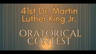 41st Dr. Martin Luther King Jr Oratorical Contest