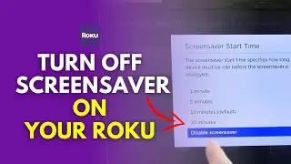 How To Turn Off And Disable Roku Screensaver