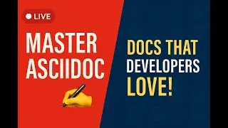 📝 Mastering AsciiDoc: Write Beautiful Docs with Ease (Live Walkthrough) Part 1 of 2