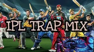 VIVO IPL 2019 DJ Song Trap Mix | Minesteller |