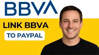 How to Link Your BBVA Account with PayPal Step by Step Guide 2025