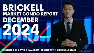 Brickell Real Estate Market Report | December 2024