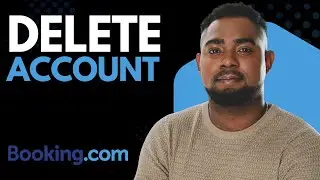 How to Permanently Delete Booking.com Account