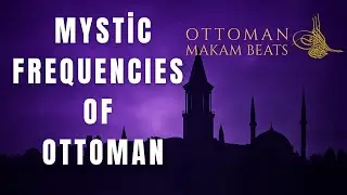 Mystic Frequencies of Ottoman Music Makam NEVESER | Ney & Electronic Fusion