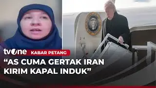 AS Gertak dengan Kirim Kapal Induk, Pengamat Timteng: Iran Harus Bilang Tidak Ada Senjata Nuklir