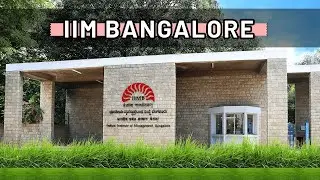 Inside IIM Bangalore: A Campus Tour for Future Leaders
