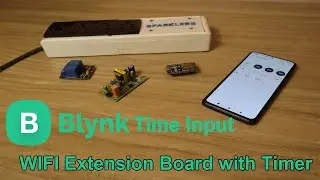 Time Input / Time Schedule in Blynk 2.0 | Build WIFI Extension Board with Timer
