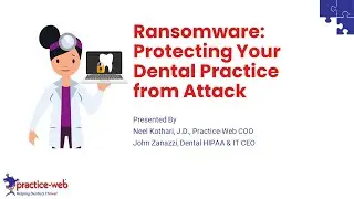 Practice-Web: Ransomware  - Protecting Your Dental Practice from Attack