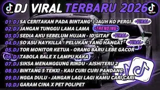 DJ TIKTOK TERBARU 2026🎵DJ SA CERITAKAN PADA BINTANG BINTANG🎵DJ JANGAN TUNGGU LAMA LAMA
