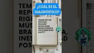 👨&zwj;⚕️Diagnostica... Temblor en reposo, rigidez muscular, bradicinesia, inestabilidad postural