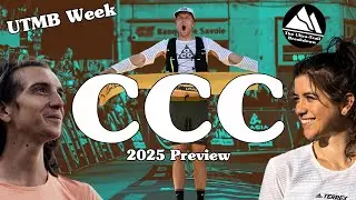 CCC - 2025 preview - UTMB week