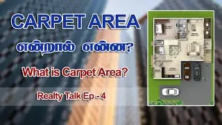 What Is Carpet Area In Tamil | How Carpet Area Calculated | Realty Talk Ep 04