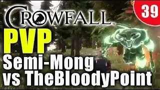 Crowfall PvP gameplay - Youtubers, SemiMong vs TheBloodyPoint