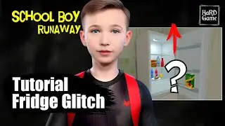 SchoolBoy Runaway &mdash; Fridge glitch Tutorial