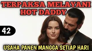 Bab 42. usaha panen mangga setiap hari !!