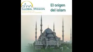 El origen del Islam - ponente p-r Jose Maria - Tema 1