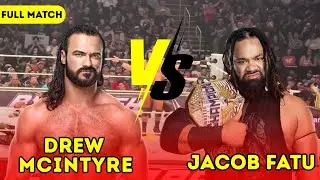 🔥 Drew McIntyre vs Jacob Fatu FULL MATCH - EXPLOSIVE Showdown at WWE Backlash 2025