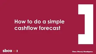 How to complete a simple Cashflow forecast