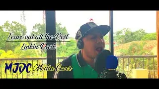 Leave out all the rest by MJDC Media Cover
