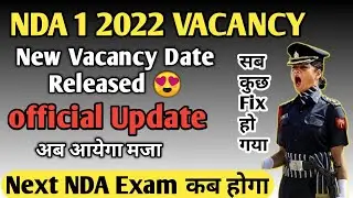 Biggest Motivation for NDA Girls &Boys 😍| NDA  1 2022 Next Vacancy Detail | Next NDA Exam Kab hoga