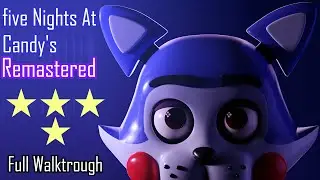 Five Nights at Candy’s Remastered – FULL GAME Walkthrough | No Commentary | 1080p 60FPS [2026]