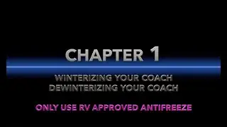 2020 Winterizing & Dewinterizing you Coach