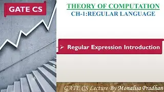 Ch-1.48: Regular Expression  Introduction| TOC Lecture for GATE CSE